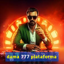 dama 777 plataforma